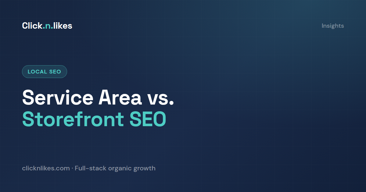 Service-area business vs. storefront: does local SEO work differently?